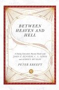 Cover-Bild zum Titel 'Between Heaven and Hell' von 'Peter Kreeft'
