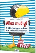 Der kleine Rabe Socke: Alles mutig! 5 Bilderbuchgeschichten vom kleinen Raben Socke - Nele Moost