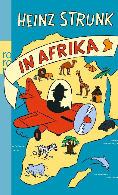 Heinz Strunk in Afrika - Heinz Strunk