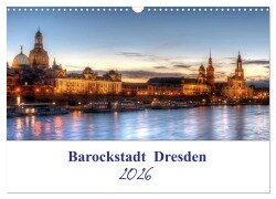 Barockstadt Dresden (Wandkalender 2026 DIN A3 quer), CALVENDO Monatskalender - Gierok, Steffen Magic Artist Design