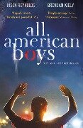 All American boys - Jason Reynolds, Brendan Kiely