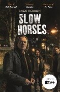 Slow Horses. TV Tie-In - Mick Herron