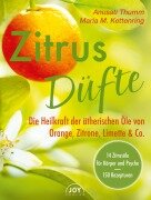 Zitrusdüfte - Anusati Thumm, Maria M. Kettenring
