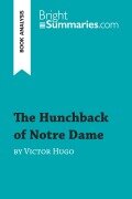 Cover-Bild zum Titel 'The Hunchback of Notre Dame by Victor Hugo (Book Analysis)' von 'Bright Summaries'
