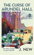 Cover-Bild zum Titel 'The Curse of Arundel Hall' von 'J. New'