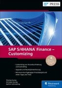 Cover-Bild zum Titel 'SAP S/4HANA Finance - Customizing' von 'Thomas Kunze, Christian Kurzke, Kathrin Schmalzing'