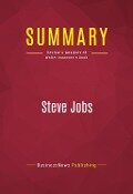 Summary: Steve Jobs - Businessnews Publishing