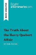 The Truth About the Harry Quebert Affair by Joël Dicker (Book Analysis) - Bright Summaries