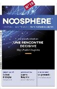 Noosphère - Numéro 18 - Association des Amis de Pierre Teilhard de Chardin