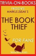 The Book Thief: A Novel by Markus Zusak (Trivia-On-Books) - Trivion Books