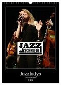 Jazzladys in der alten Schmiede (Wandkalender 2024 DIN A3 hoch), CALVENDO Monatskalender - Ulrich Gräf