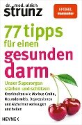 77 Tipps für einen gesunden Darm - Ulrich Strunz
