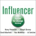 Influencer - Kerry Patterson, Joseph Grenny, David Maxfield, Ron Mcmillan, Al Switzler