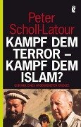 Kampf dem Terror - Kampf dem Islam? - Peter Scholl-Latour
