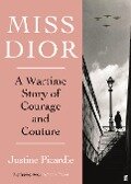 Miss Dior - Justine Picardie