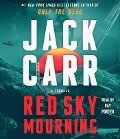 Cover-Bild zum Titel 'Red Sky Mourning' von 'Jack Carr'