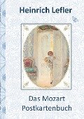 Das Mozart Postkartenbuch (Wolfgang Amadeus Mozart) - Heinrich Lefler, Elizabeth M. Potter