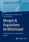 Mergers & Acquisitions im Mittelstand - Wolfgang Becker, Patrick Ulrich, Tim Botzkowski
