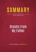 Summary: Dreams From My Father - Businessnews Publishing