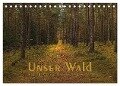 Unser Wald - Magische Sichten in norddeutsche Wälder (Tischkalender 2024 DIN A5 quer), CALVENDO Monatskalender - Heike Langenkamp (Dieimwaldlebt)