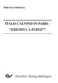 Italo Calvino in Paris - Eremita a Parigi - 
