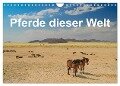 Pferde dieser Welt (Wandkalender 2024 DIN A4 quer), CALVENDO Monatskalender - Jürgen Wöhlke