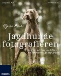 Jagdhunde fotografieren - Regine Heuser