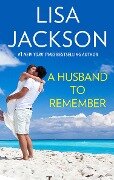 Cover-Bild zum Titel 'A Husband To Remember' von 'Lisa Jackson'