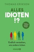 Alles Idioten!? - Thomas Erikson