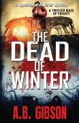 Cover-Bild zum Titel 'The Dead of Winter' von 'A. B. Gibson'