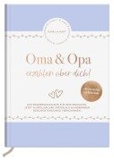 Cover-Bild zum Titel 'Oma und Opa erzählen über dich' von 'Elma Van Vliet'