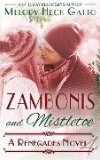 Zambonis and Mistletoe - A Hockey Holiday Romance (The Renegades (Hockey Romance), #4) - Melody Heck Gatto