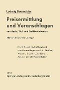 Preisermittlung und Veranschlagen von Hoch-, Tief- und Stahlbetonbauten - Ludwig Baumeister