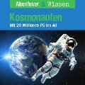 Abenteuer & Wissen, Kosmonauten - Mit 20 Millionen PS ins All - Maja Nielsen