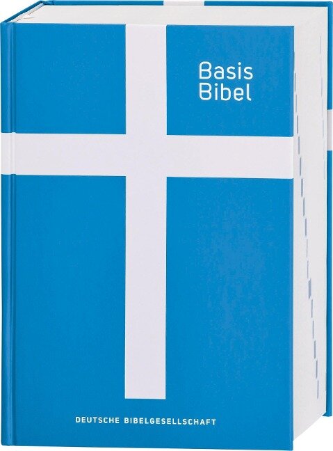 Basisbibel. Die Kompakte. Blau. Der moderne Bibel-Standard: neue Bibelübersetzung des AT und NT nach den Urtexten mit umfangreichen Erklärungen. Leicht lesbares Layout. In 3 modernen Farben erhältlich. - 