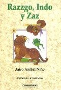 Razzgo, Indo y Zaz - Jairo Anibal Nino