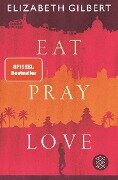 Eat, Pray, Love - Elizabeth Gilbert