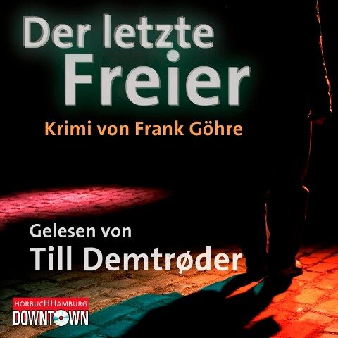 Der letzte Freier - Frank Göhre