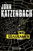 Die Grausamen - John Katzenbach