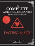 The Worst-Case Scenario Survival Handbook: Dating & Sex - Joshua Piven, David Borgenicht, Ben H Winters