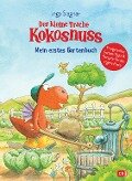 Der kleine Drache Kokosnuss - Mein erstes Gartenbuch - Ingo Siegner