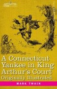 Cover-Bild zum Titel 'A Connecticut Yankee in King Arthur's Court' von 'Mark Twain'