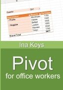Cover-Bild zum Titel 'Pivot for office workers' von 'Ina Koys'