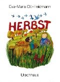Cover-Bild zum Titel 'Herbst' von 'Eva-Maria Ott-Heidmann'