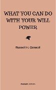 Cover-Bild zum Titel 'What You Can Do With Your Will Power' von 'Russell H. Conwell'