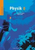 Physik 8. Arbeitsheft. Sachsen-Anhalt - Barbara Gau, Lothar Meyer, Gerd-Dietrich Schmidt