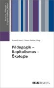 Cover-Bild zum Titel 'Pädagogik - Kapitalismus - Ökologie' von ''