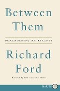 Between Them LP - Richard Ford