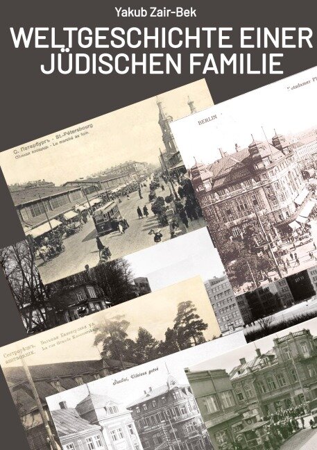 Weltgeschichte einer jüdischen Familie - Yakub Zair-Bek