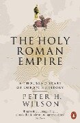 The Holy Roman Empire - Peter H. Wilson